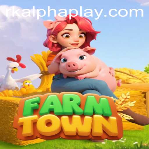 Exploring the Fascinating World of FarmTown with rkalpha